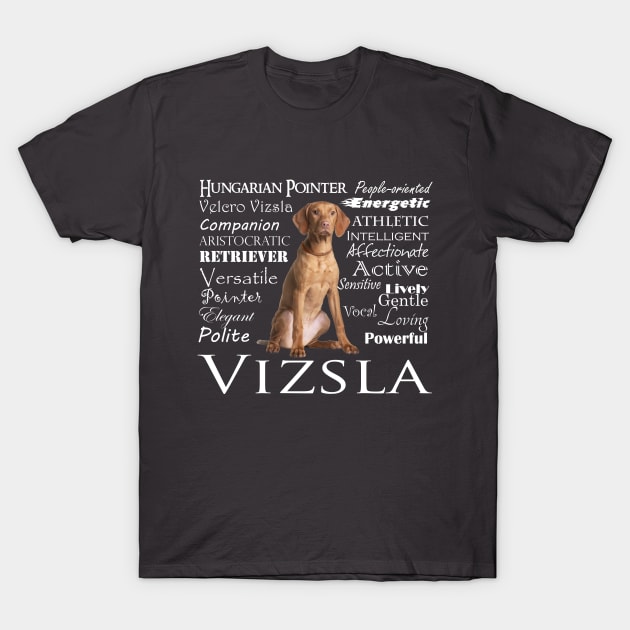 Vizsla Traits T-Shirt by You Had Me At Woof